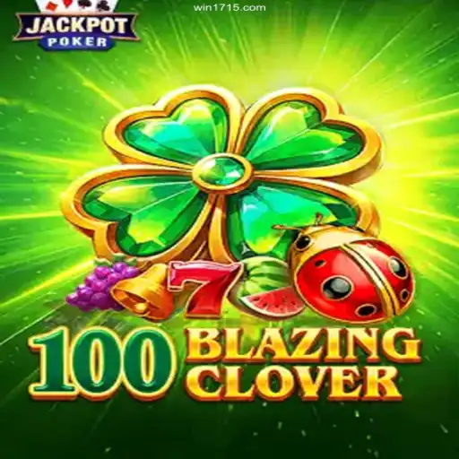 Experience the Thrill of 100BlazingClover